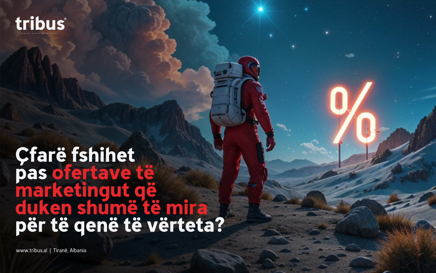 Çfarë fshihet pas ofertave të marketingut që duken shumë të mira për të qenë të vërteta?